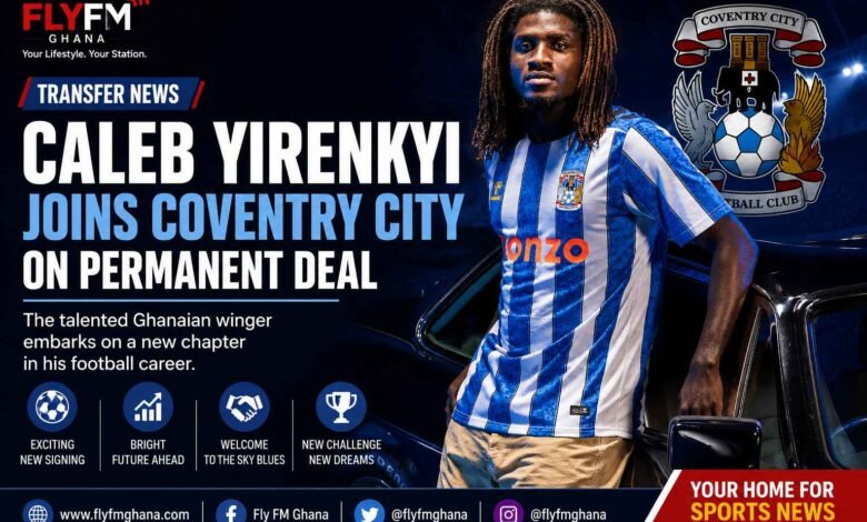 Caleb Yirenkyi Joins Coventry City