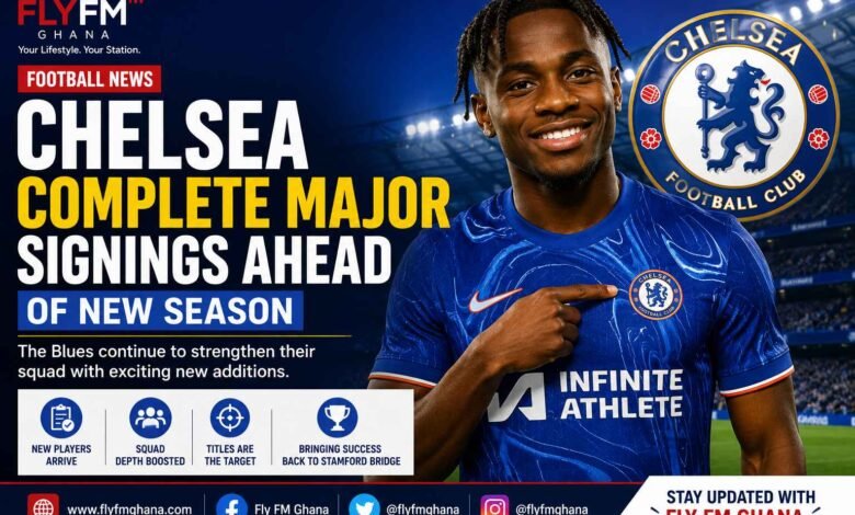 Chelsea Complete Key Summer Signings