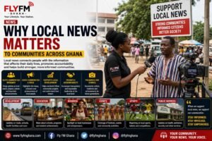 Why Local News Matters to Communities Across Ghana