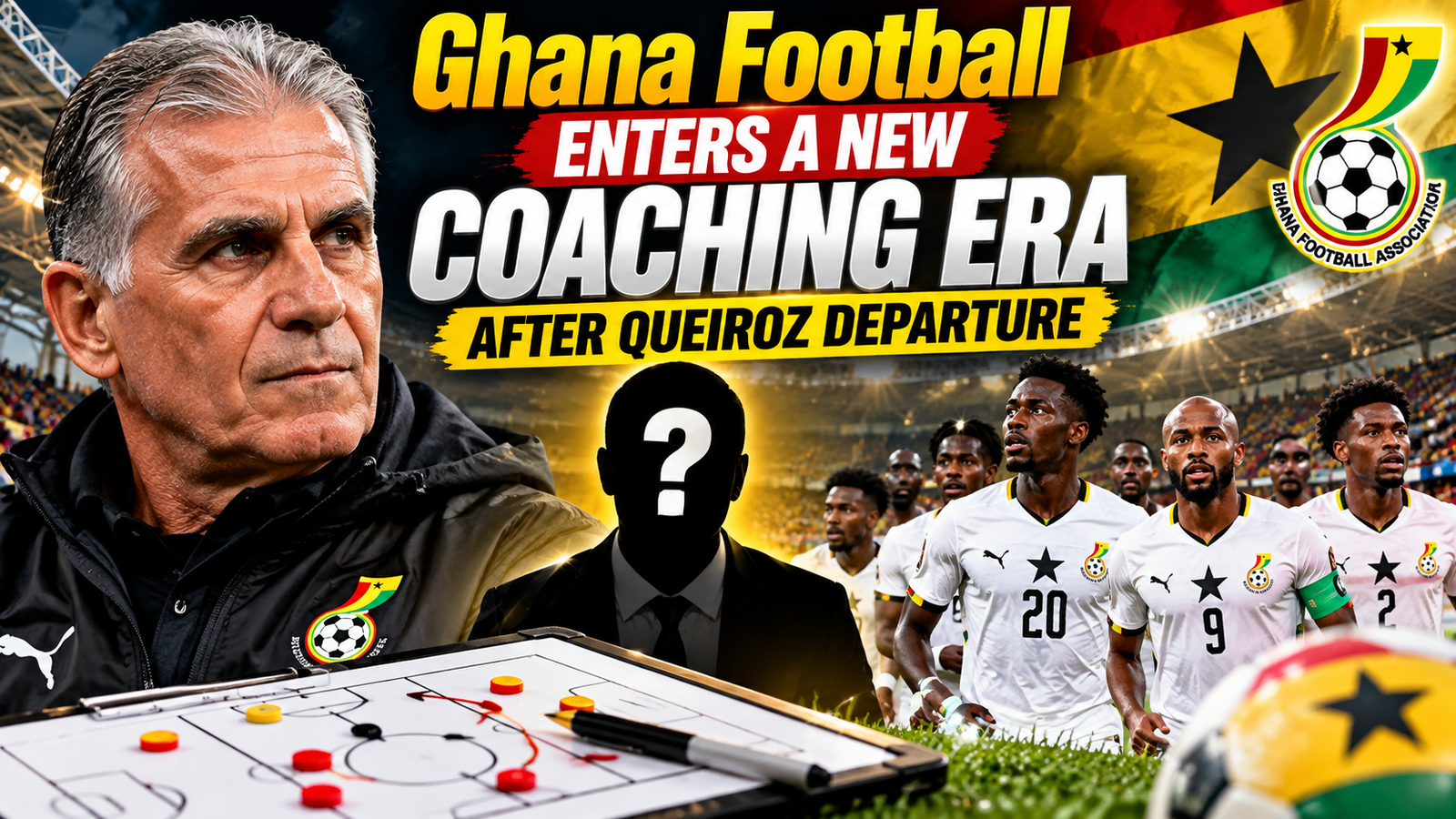 Ghana Football Enters a New Coaching Era After Queiroz Departure